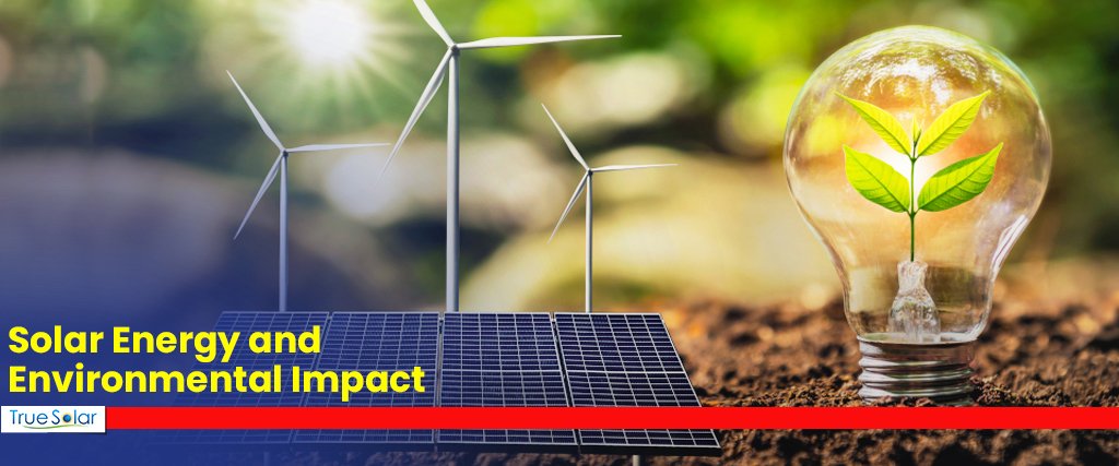 Solar Energy and Environmental Impact