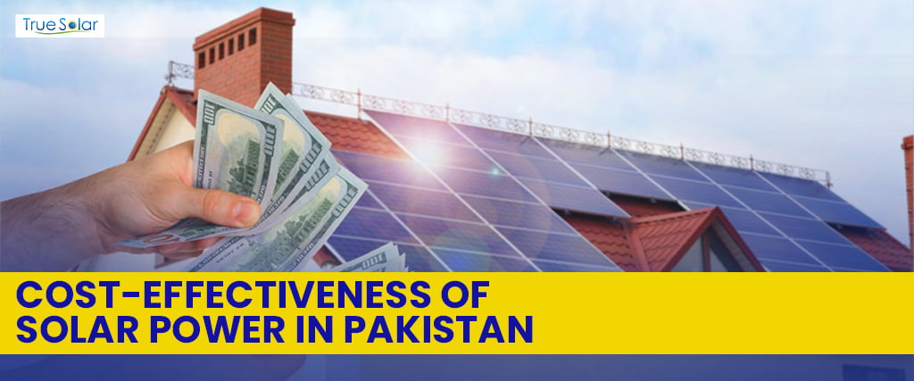 Cost-Effectiveness of Solar Power in Pakistan