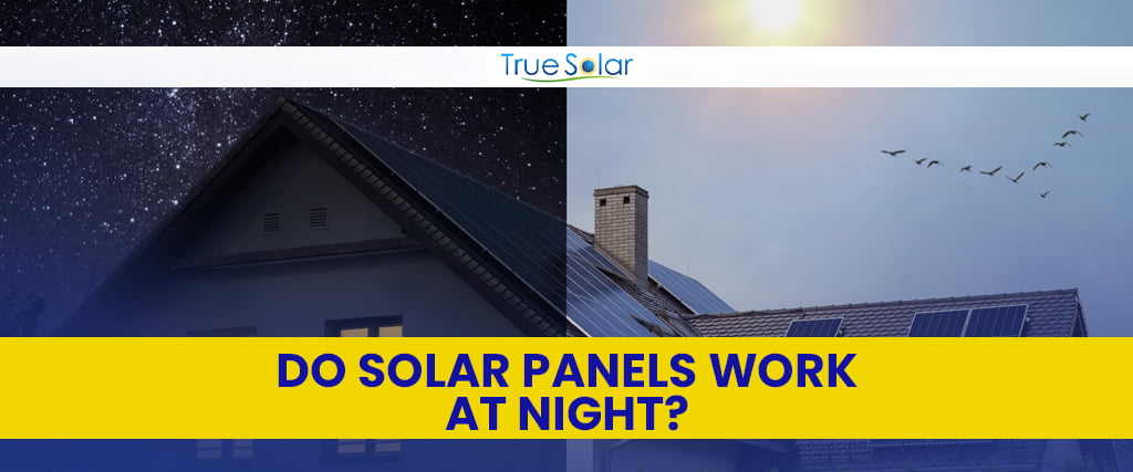 Do Solar Panels Work at Night