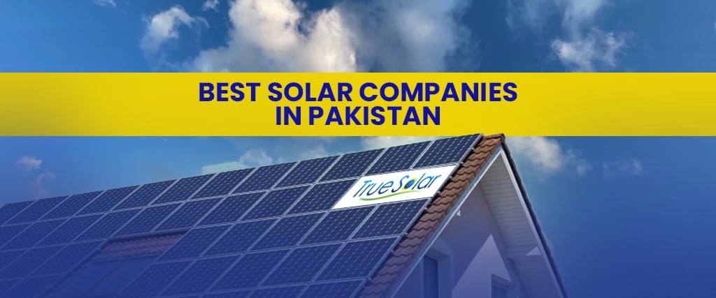 Best solar companies in Pakistan